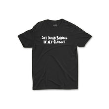 Load image into Gallery viewer, Dead Bodies T-Shirt
